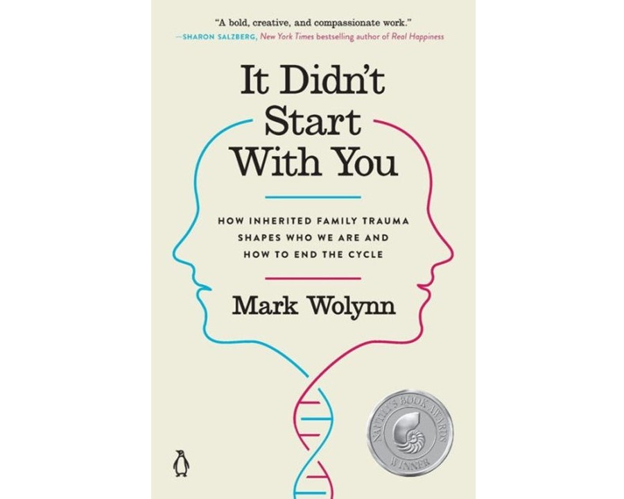 It Didn't Start with You by Mark Wolynn